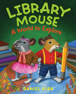 Library Mouse #3: A World to Explore