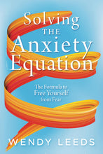 Load image into Gallery viewer, Solving the Anxiety Equation