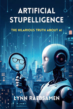 Load image into Gallery viewer, Artificial Stupelligence: The Hilarious Truth About AI