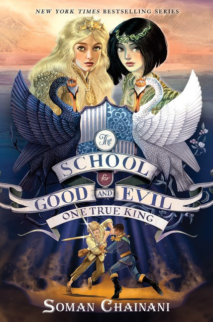 The School for Good and Evil #6: One True King (Signed First Edition)
