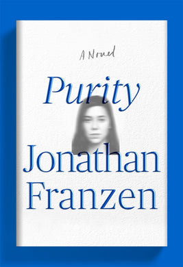 Purity: A Novel (Signed First Edition)