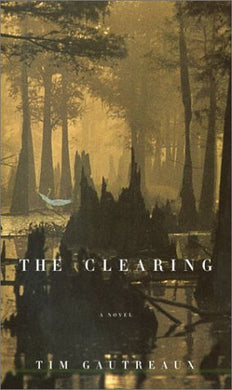 The Clearing (First Edition)