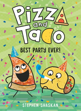 Pizza and Taco #2: Best Party Ever!