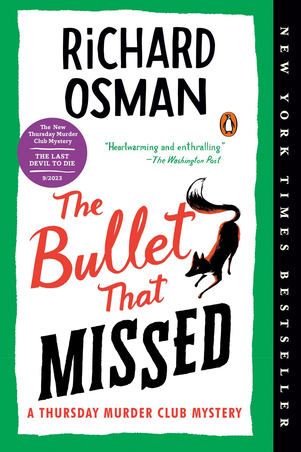 The Bullet That Missed: A Novel