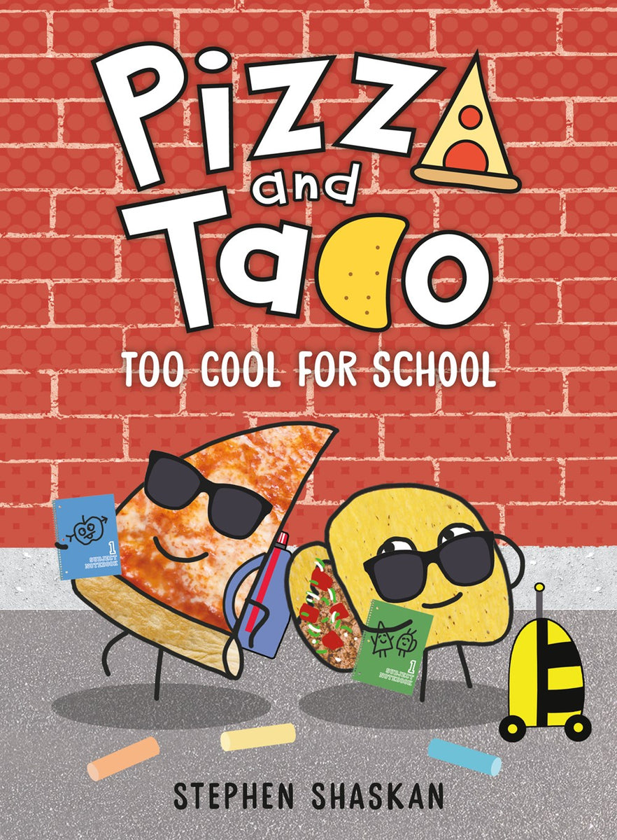 Pizza and Taco #4: Too Cool for School – AESOP'S FABLE
