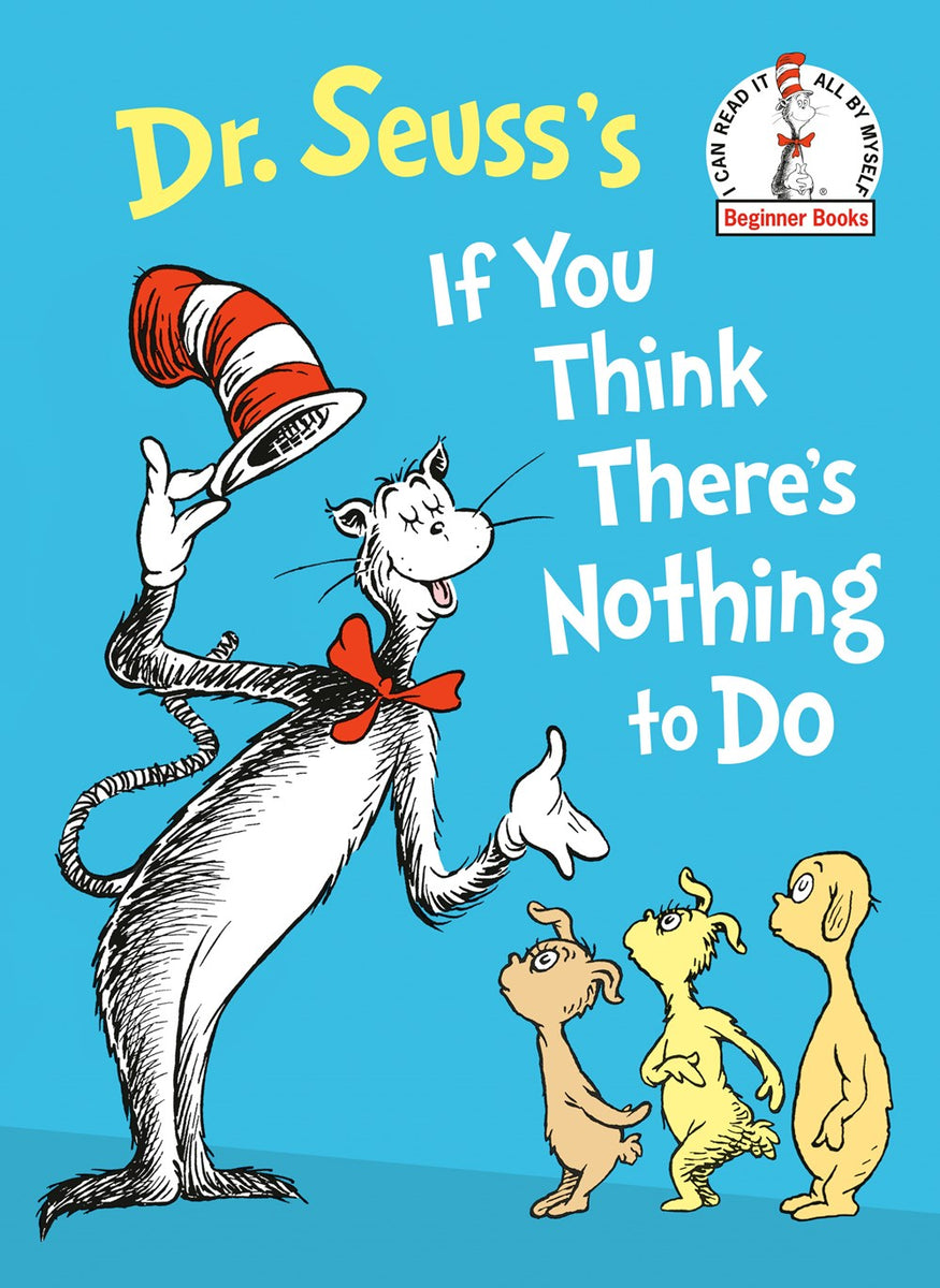 read it yourself Dr Seuss Science  マイヤペン Dr. Seuss's If You Think There's Nothing to Do – AESOP'S FABLE