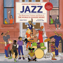 Load image into Gallery viewer, A Child's Introduction to Jazz