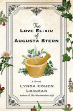 Load image into Gallery viewer, The Love Elixir of Augusta Stern: A Novel