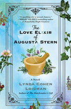 Load image into Gallery viewer, The Love Elixir of Augusta Stern: A Novel