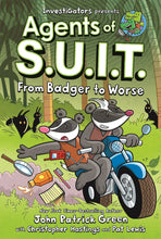 Load image into Gallery viewer, InvestiGators: Agents of S.U.I.T.: From Badger to Worse