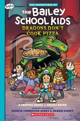 Dragons Don't Cook Pizza (Bailey School Kids #4)