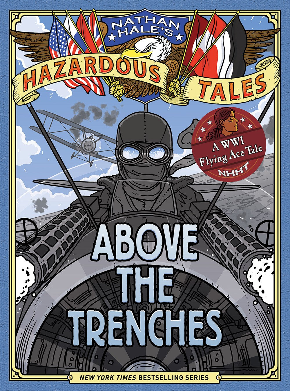 Nathan Hale's Hazardous Tales #12: Above the Trenches