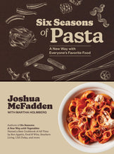 Load image into Gallery viewer, Six Seasons of Pasta