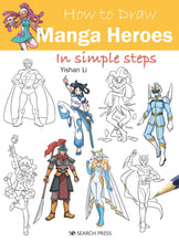 Load image into Gallery viewer, How to Draw Manga Heroes in Simple Steps