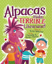 Load image into Gallery viewer, Alpacas Make Terrible Librarians