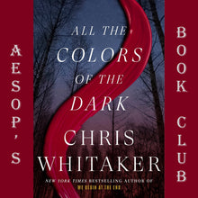 Load image into Gallery viewer, All the Colors of the Dark: A Novel