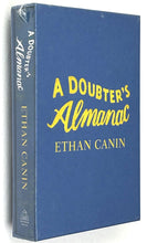 Load image into Gallery viewer, A Doubter&#39;s Almanac (Signed First Edition)