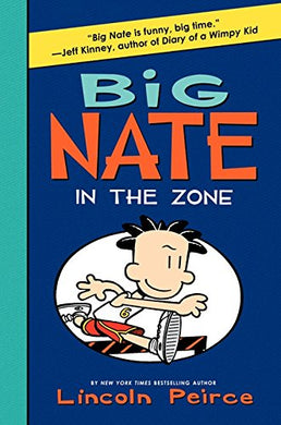 Big Nate #6: In the Zone