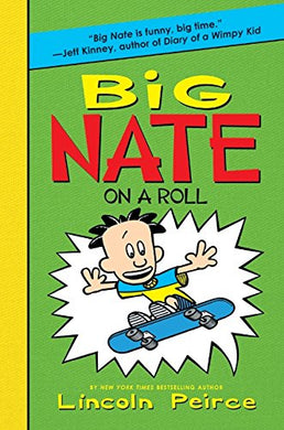 Big Nate #3: On a Roll