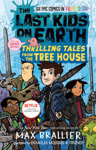 Load image into Gallery viewer, The Last Kids on Earth: Thrilling Tales from the Tree House