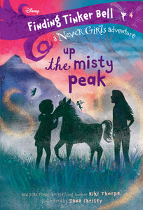 Finding Tinker Bell #4: Up the Misty Peak