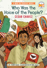 Load image into Gallery viewer, Who Was the Voice of the People?: Cesar Chavez
