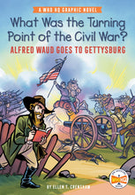 Load image into Gallery viewer, What Was the Turning Point of the Civil War?: Alfred Waud Goes to Gettysburg
