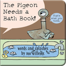 Load image into Gallery viewer, The Pigeon Needs a Bath Book!