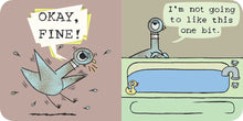 Load image into Gallery viewer, The Pigeon Needs a Bath Book!