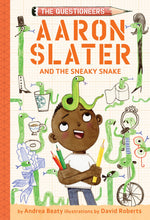 Load image into Gallery viewer, Aaron Slater and the Sneaky Snake: The Questioneers Book #6