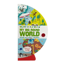 Load image into Gallery viewer, Where in the World: My Big Round World