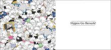 Load image into Gallery viewer, Hippos Go Berserk