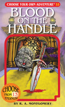 Load image into Gallery viewer, Blood on the Handle (Choose Your Own Adventure #33)