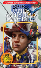 Load image into Gallery viewer, Spies: James Armistead Lafayette (Choose Your Own Adventure)