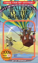Load image into Gallery viewer, By Balloon to the Sahara (Choose Your Own Adventure)