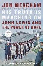Load image into Gallery viewer, His Truth Is Marching On: John Lewis and the Power of Hope