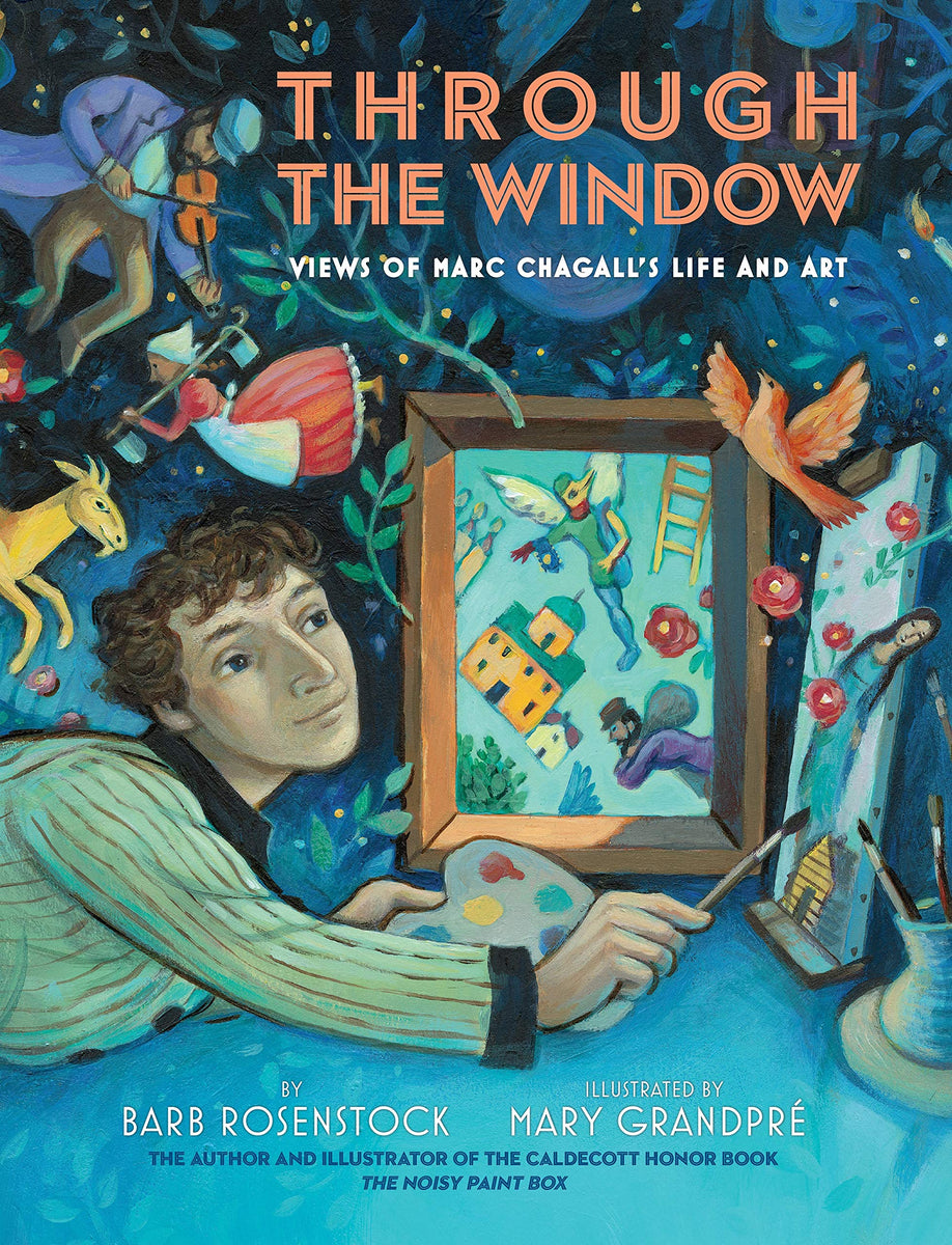 Through the Window: Views of Marc Chagall's Life and Art – AESOP'S