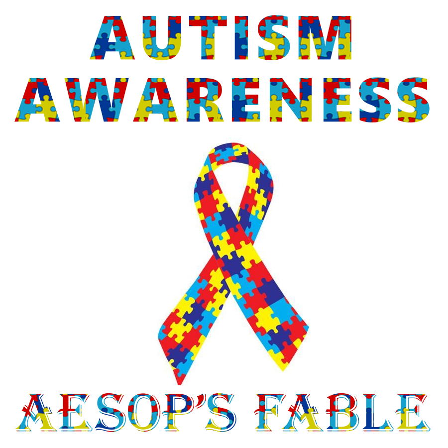 AUTISM AWARENESS – AESOP'S FABLE