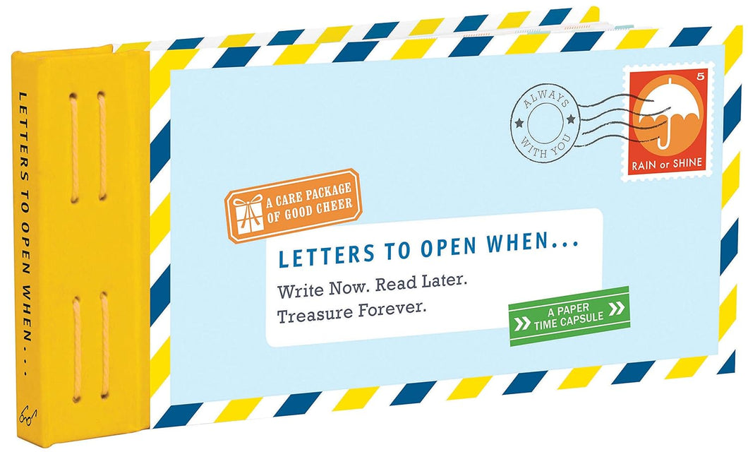 Letters to Open When...: Write Now. Read Later. Treasure Forever