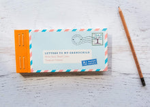 Load image into Gallery viewer, Letters to My Grandchild: Write Now. Read Later. Treasure Forever