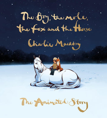 The Boy, the Mole, the Fox and the Horse (Animated Edition)