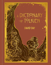 Load image into Gallery viewer, A Dictionary of Tolkien (Deluxe Edition)