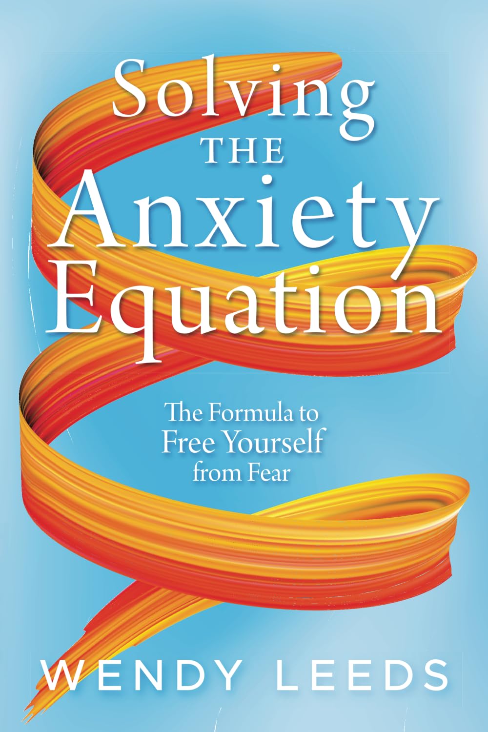 Solving the Anxiety Equation