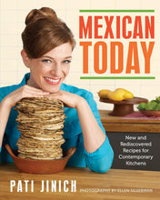 Load image into Gallery viewer, Mexican Today: New and Rediscovered Recipes for Contemporary Kitchens