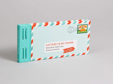Load image into Gallery viewer, Letters to My Friend: Write Now. Read Later. Treasure Forever