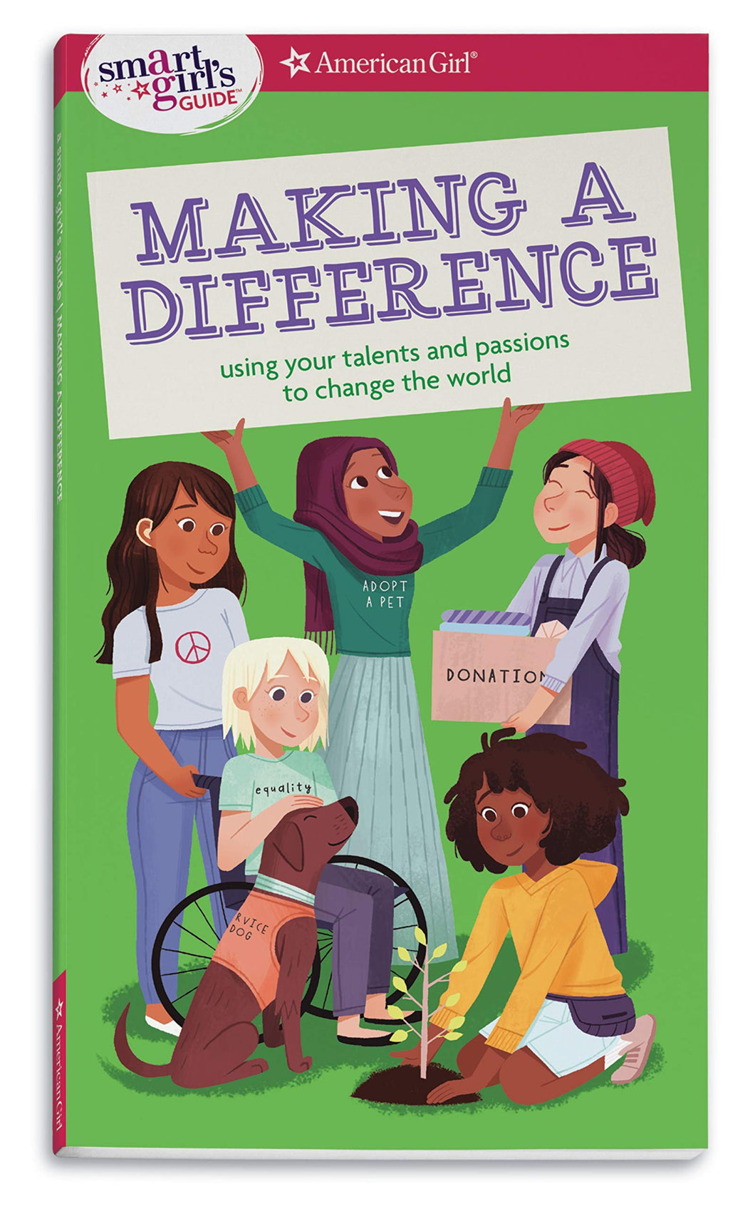 Making a Difference: Using Your Talents and Passions to Change the World