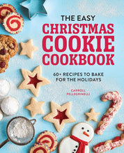 Load image into Gallery viewer, The Easy Christmas Cookie Cookbook