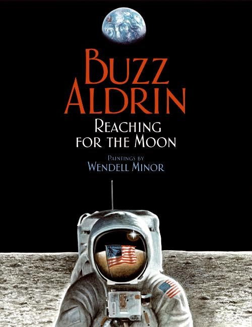 Reaching for the Moon (Signed First Edition)