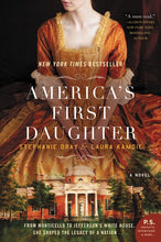 Load image into Gallery viewer, America's First Daughter: A Novel