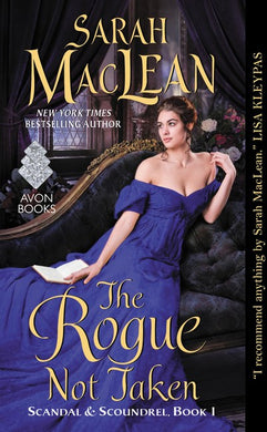 The Rogue Not Taken (Scandal & Scoundrel, Book I)